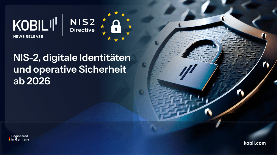 NIS-2, digitale Identitäten und operative Sicherheit ab 2026